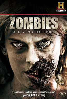 Постер фильма Зомби: Живая история (2011)