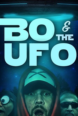 Постер фильма Bo & The UFO (2019)