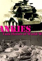 Tankies: Tank Heroes of World War II (2013)
