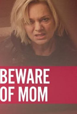 Постер фильма Beware of Mom (2020)