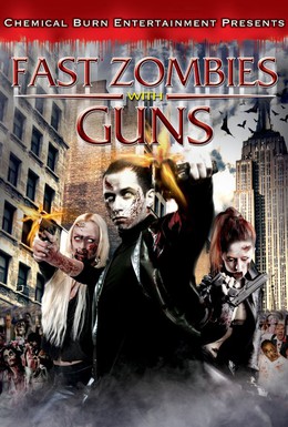 Постер фильма Быстрые Зомби С Оружием (2009)