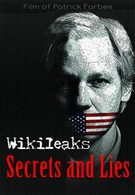 Правдивые истории: Викиликс. Секреты и ложь (2011)