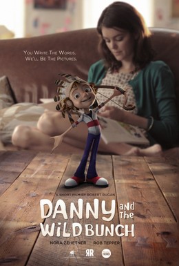 Постер фильма Дэнни и дикая банда (2014)