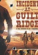 Incident at Guilt Ridge (2020)
