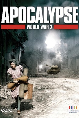 Постер фильма Апокалипсис: Вторая мировая война (2009)