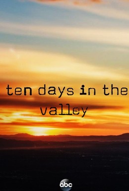 Постер фильма Десять дней в долине (2017)