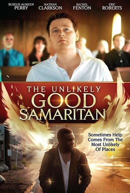 Постер фильма The Unlikely Good Samaritan (2019)