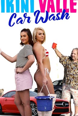 Постер фильма Bikini Valley Car Wash (2020)