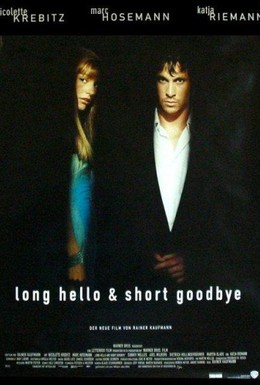 Постер фильма Долгое приветствие и быстрое прощание (1999)