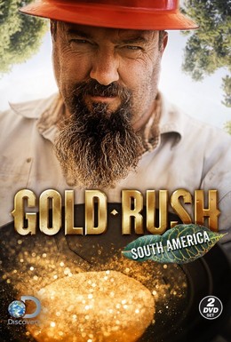Постер фильма Золотая лихорадка: Южная Америка (2013)