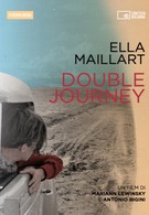 Элла Майар: Двойное путешествие (2015)