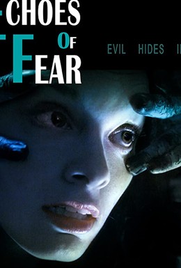 Постер фильма Echoes of Fear (2018)