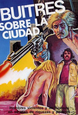 Постер фильма Стервятники над городом (1981)