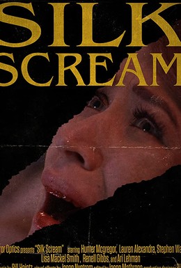 Постер фильма Silk Scream (2017)