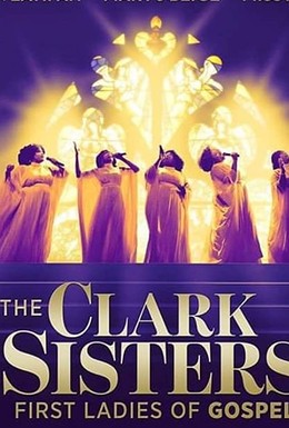 Постер фильма Кларк систерс: Первые дамы в христианском чарте (2020)