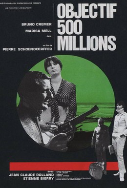 Постер фильма Цель: 500 миллионов (1966)