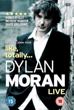 Постер фильма Дилан Моран: Типа, обо всем (2006)