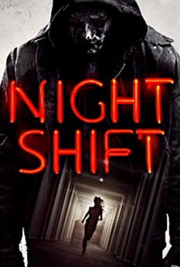 Постер фильма Night Shift (2018)
