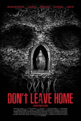 Постер фильма Не выходи из дома (2018)
