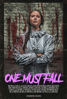 Постер фильма One Must Fall (2018)