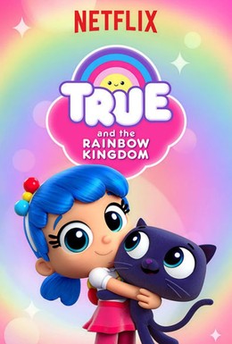 Постер фильма True and the Rainbow Kingdom (2017)