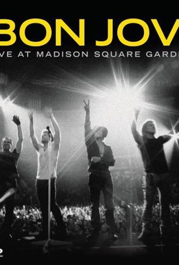 Постер фильма Bon Jovi: Live at Madison Square Garden (2009)