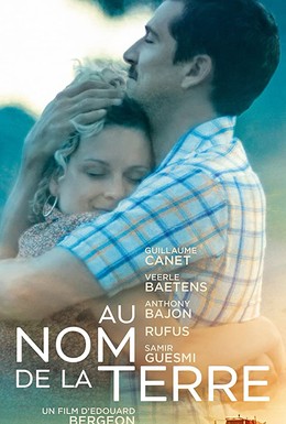 Постер фильма Au nom de la terre (2019)