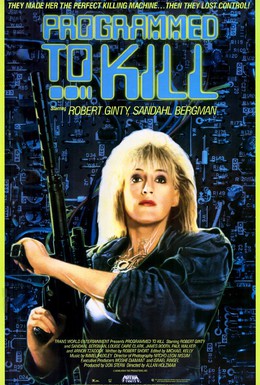 Постер фильма Запрограммированная убивать (1987)