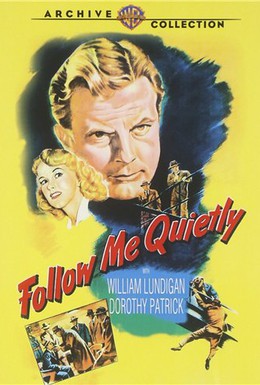 Постер фильма Следуй за мной тихо (1949)