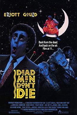 Постер фильма Мертвые не умирают (1990)