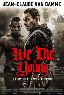 Постер фильма Мы умираем молодыми (2019)