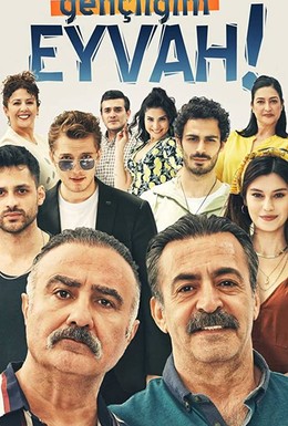 Постер фильма Gençligim Eyvah (2020)