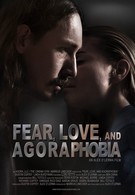 Страх, любовь и агорафобия (2018)