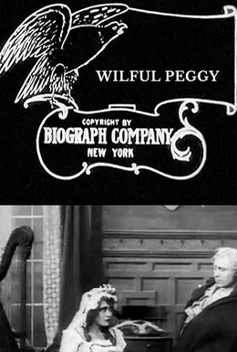 Постер фильма Упрямая Пегги (1910)