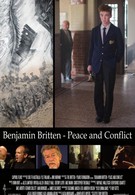 Бенджамин Бриттен: Мир и конфликт (2013)