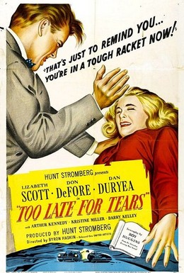 Постер фильма Слишком поздно для слез (1949)