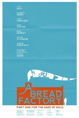 Постер фильма A Bread Factory, Part One (2018)