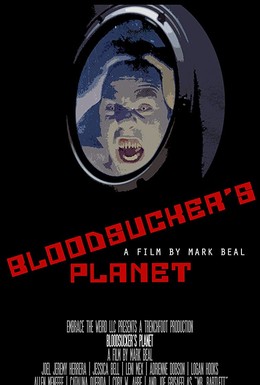 Постер фильма Bloodsucker&apos;s Planet (2019)