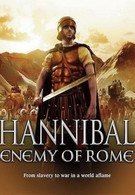 Ганнибал. Враг Рима (2005)
