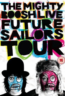 Постер фильма Майти Буш: Future Sailors Tour (2009)