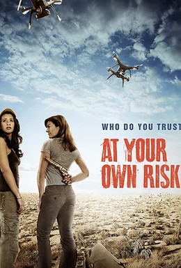 Постер фильма At Your Own Risk (2018)