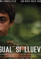 Igual si llueve (2012)