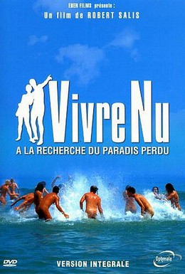 Постер фильма Жить нагишом: В поисках потерянного рая (1993)