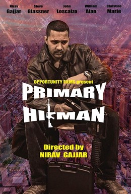 Постер фильма Primary Hitman (2018)