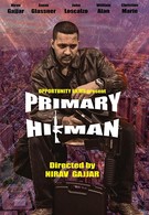 Primary Hitman (2018)