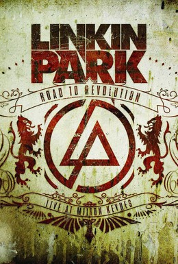 Постер фильма Linkin Park: Дорога к революции (2008)