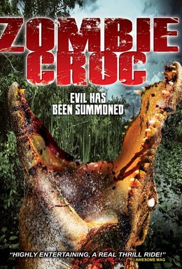 Постер фильма Зомби-крокодил: Вызванное зло (2015)