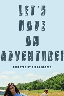 Постер фильма Let's Have an Adventure (2019)