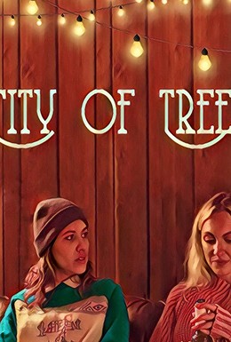 Постер фильма City of Trees (2019)