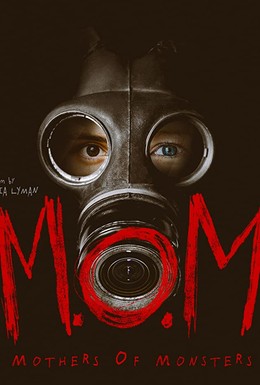 Постер фильма M.O.M.: Mothers of Monsters (2020)